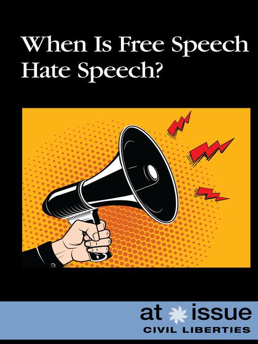 Title details for When Is Free Speech Hate Speech? by Martin Gitlin - Available